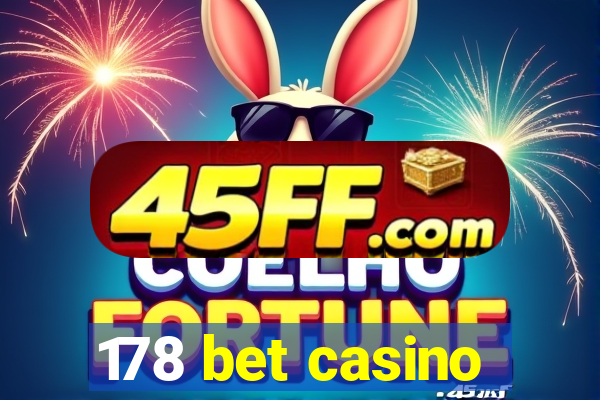 178 bet casino